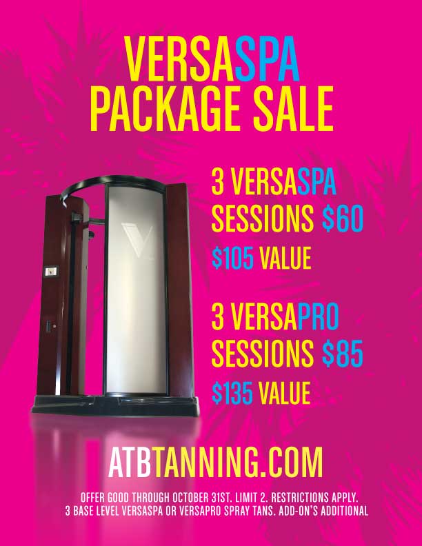 VersaSpa 3 pack sale - Buy 3 VersaSpa sessions for $60
or
Buy 3 VersaPro sessions for $85