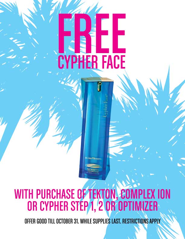 FREE CYPHER FACE - PURCHASE TEKTON, COMPLEX ION, OR CYPHER STEP 1, 2 OR OPTIMIZER.